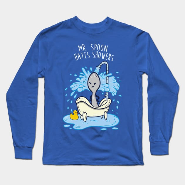 Mr Spoon Hates Showers Long Sleeve T-Shirt by DingulDingul